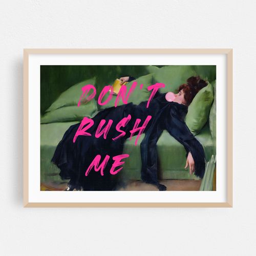 Dont Rush Me