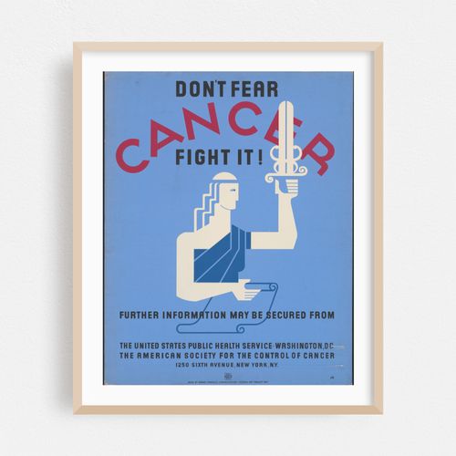 Don’t fear cancer fight it! (1936)