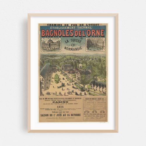 Chemins de Fer de l’Ouest. Etablissement thermal Bagnoles-de-l’Orne. La Suisse en Normandie (1892)